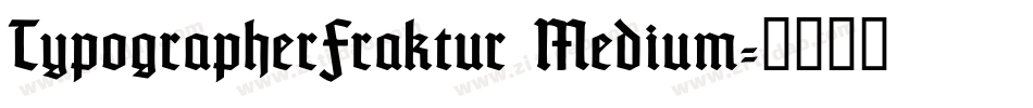 TypographerFraktur Medium字体转换